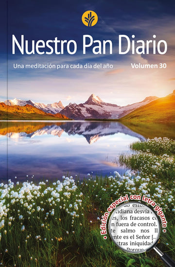 Nuestro Pan Diario: Volumen 30 - Letra Grande