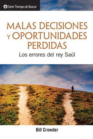 Malas decisiones y oportunidades perdidas | Poor Choices & Missed Opportunities (Spanish Discovery Series Booklet)