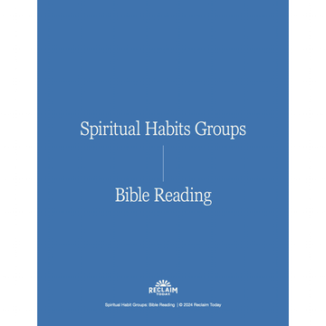 Bible Reading: Spiritual Habit Group