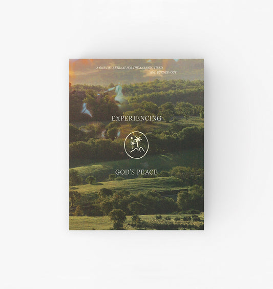 Experiencing God's Peace: A One-Day Retreat Guide