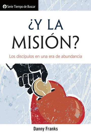 ¿Y la misión? | Missing the Mission (Spanish Discovery Series Booklet)