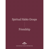 Amistad: Grupo de Hábitos Espirituales
