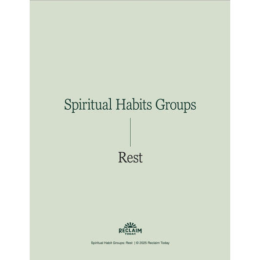 Rest: Spiritual Habit Group