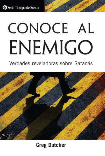 Conoce al enemigo | Knowing the Enemy: Revealing Truth About Satan (Spanish Discovery Series Booklet)