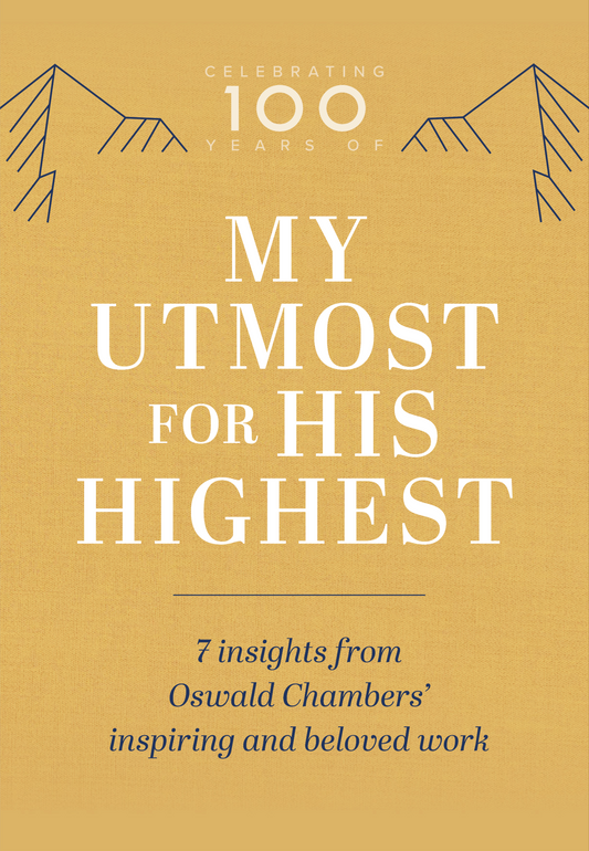 100 Years of My Utmost for His Highest