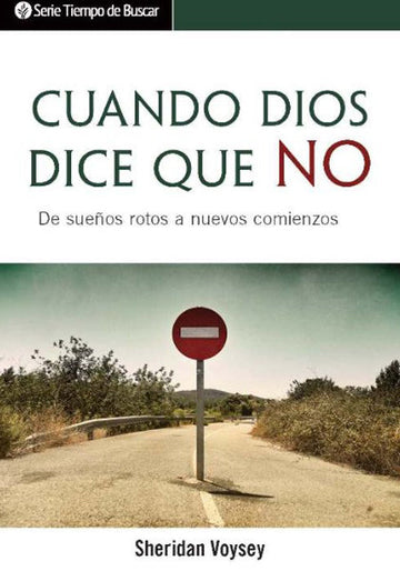 Cuando Dios dice que no | When God Says No (Spanish Discovery Series Booklet)