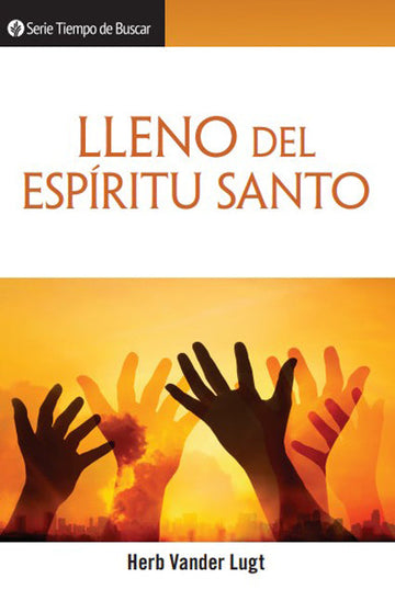 Llenos del Espíritu Santo | Filled With the Spirit (Spanish Discovery Series Booklet)