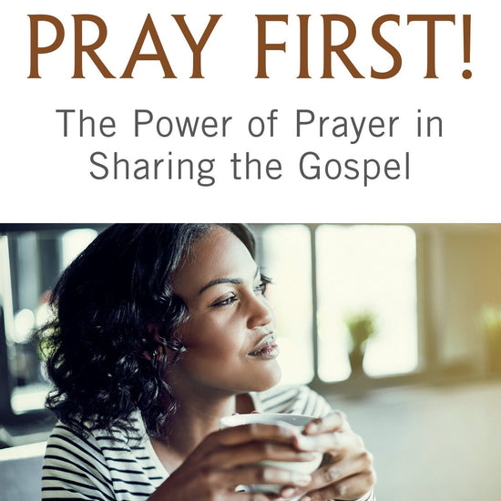 Q0219_PrayFirst.jpg