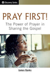 Q0219_PrayFirst.jpg