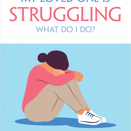 q0826_cover_-_my_loved_one_is_struggling.png